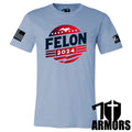 FELON T-SHIRT