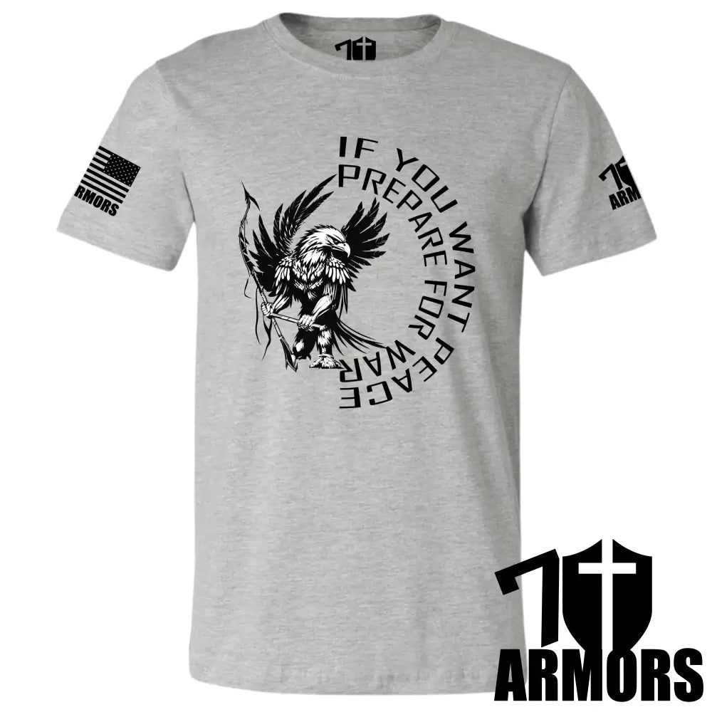 IF YOU WANT PEACE T-SHIRT