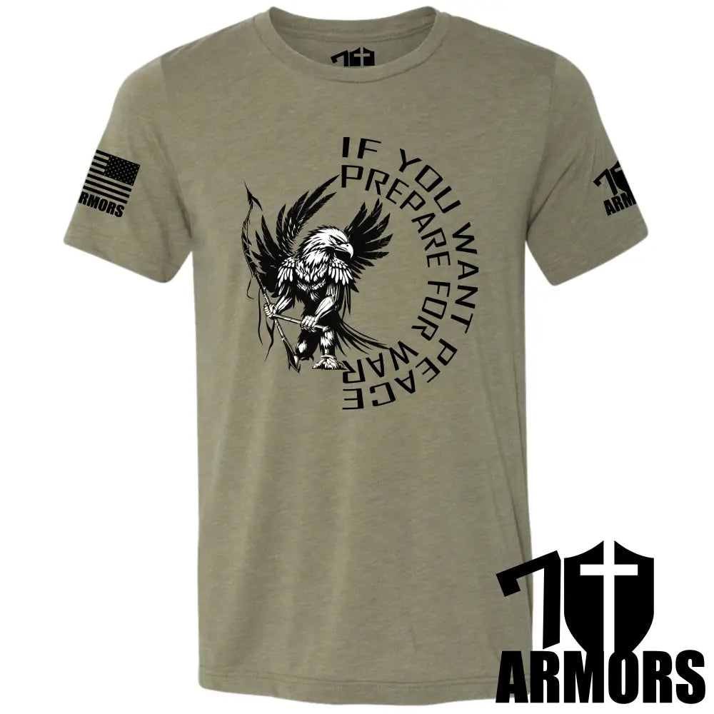 IF YOU WANT PEACE T-SHIRT